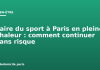 Faire du sport à Paris en pleine chaleur : comment continuer sans risque Faire du sport à Paris en pleine chaleur : comment continuer sans risque