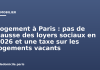 Logement à Paris : pas de hausse des loyers sociaux en 2026 et une taxe sur les logements vacants Logement à Paris : pas de hausse des loyers sociaux en 2026 et une taxe sur les logements vacants