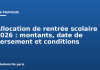 Allocation de rentrée scolaire 2026 : montants, date de versement et conditions Allocation de rentrée scolaire 2026 : montants, date de versement et conditions