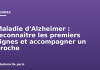 Maladie d’Alzheimer : reconnaître les premiers signes et accompagner un proche Maladie d'Alzheimer : reconnaître les premiers signes et accompagner un proche