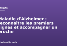 Maladie d’Alzheimer : reconnaître les premiers signes et accompagner un proche Maladie d'Alzheimer : reconnaître les premiers signes et accompagner un proche