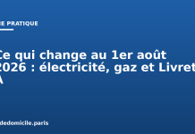 Ce qui change au 1er août 2026 : électricité, gaz et Livret A Ce qui change au 1er août 2026 : électricité, gaz et Livret A