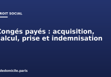Congés payés : acquisition, calcul, prise et indemnisation Congés payés : acquisition, calcul, prise et indemnisation