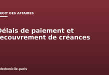 Délais de paiement et recouvrement de créances entre entreprises Délais de paiement