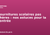 Fournitures scolaires pas chères : nos astuces pour la rentrée Fournitures scolaires pas chères : nos astuces pour la rentrée