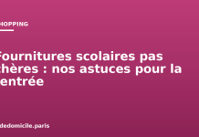 Fournitures scolaires pas chères : nos astuces pour la rentrée Fournitures scolaires pas chères : nos astuces pour la rentrée