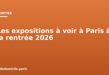 Les expositions à voir à Paris à la rentrée 2026 Les expositions à voir à Paris à la rentrée 2026