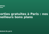 Sorties gratuites à Paris : nos meilleurs bons plans Sorties gratuites à Paris : nos meilleurs bons plans