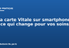 La carte Vitale sur smartphone : ce qui change pour vos soins La carte Vitale sur smartphone : ce qui change pour vos soins