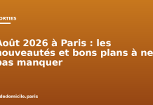 Août 2026 à Paris : les nouveautés et bons plans à ne pas manquer Août 2026 à Paris : les nouveautés et bons plans à ne pas manquer