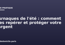 Arnaques de l’été : comment les repérer et protéger votre argent Arnaques de l'été : comment les repérer et protéger votre argent
