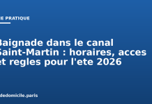 Baignade dans le canal Saint-Martin : horaires, accès et règles pour l’été 2026 Baignade dans le canal Saint-Martin : horaires, acces et regles pour l'ete 2026