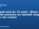 Week-end du 15 août : Bison Futé annonce un samedi rouge sur les routes Week-end du 15 août : Bison Futé annonce un samedi rouge sur les routes