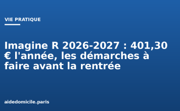 Imagine R 2026-2027 : 401,30 € l’année, les démarches à faire avant la rentrée Imagine R 2026-2027 : 401,30 € l'année, les démarches à faire avant la rentrée