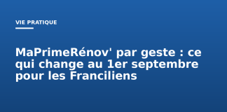 MaPrimeRénov’ par geste : ce qui change au 1er septembre pour les Franciliens MaPrimeRénov' par geste : ce qui change au 1er septembre pour les Franciliens