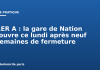 RER A : la gare de Nation rouvre ce lundi après neuf semaines de fermeture RER A : la gare de Nation rouvre ce lundi après neuf semaines de fermeture