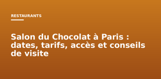 Salon du Chocolat à Paris : dates, tarifs, accès et conseils de visite Salon du Chocolat à Paris : dates, tarifs, accès et conseils de visite