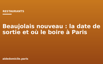 Beaujolais nouveau : la date de sortie et où le boire à Paris Beaujolais nouveau : la date de sortie et où le boire à Paris