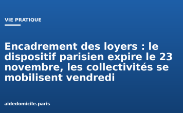 Encadrement des loyers : le dispositif parisien expire le 23 novembre, les collectivités se mobilisent vendredi Encadrement des loyers : le dispositif parisien expire le 23 novembre, les collectivités se mobilisent vendredi