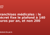 Franchises médicales : le décret fixe le plafond à 140 euros par an, et non 200 Franchises médicales : le décret fixe le plafond à 140 euros par an, et non 200