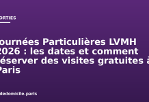 Journées Particulières LVMH 2026 : les dates et comment réserver des visites gratuites à Paris Journées Particulières LVMH 2026 : les dates et comment réserver des visites gratuites à Paris