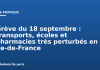 Grève du 18 septembre : transports, écoles et pharmacies très perturbés en Île-de-France Grève du 18 septembre : transports, écoles et pharmacies très perturbés en Île-de-France
