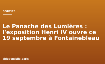 Le Panache des Lumières : l’exposition Henri IV ouvre ce 19 septembre à Fontainebleau Le Panache des Lumières : l'exposition Henri IV ouvre ce 19 septembre à Fontainebleau
