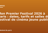 Mon Premier Festival 2026 à Paris : dates, tarifs et salles du festival de cinéma jeune public Mon Premier Festival 2026 à Paris : dates, tarifs et salles du festival de cinéma jeune public