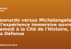 Leonardo versus Michelangelo : l’expérience immersive ouvre samedi à la Cité de l’Histoire, à La Défense Leonardo versus Michelangelo : l'expérience immersive ouvre samedi à la Cité de l'Histoire, à La Défense