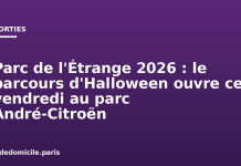 Parc de l’Étrange 2026 : le parcours d’Halloween ouvre ce vendredi au parc André-Citroën Parc de l'Étrange 2026 : le parcours d'Halloween ouvre ce vendredi au parc André-Citroën