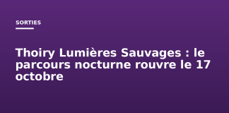 Thoiry Lumières Sauvages : le parcours nocturne rouvre le 17 octobre Thoiry Lumières Sauvages : le parcours nocturne rouvre le 17 octobre