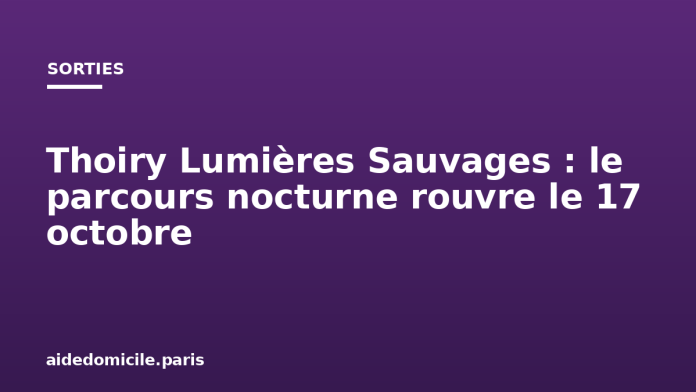Thoiry Lumières Sauvages : le parcours nocturne rouvre le 17 octobre Thoiry Lumières Sauvages : le parcours nocturne rouvre le 17 octobre