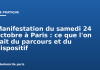 Manifestation du samedi 24 octobre à Paris : ce que l’on sait du parcours et du dispositif Manifestation du samedi 24 octobre à Paris : ce que l'on sait du parcours et du dispositif